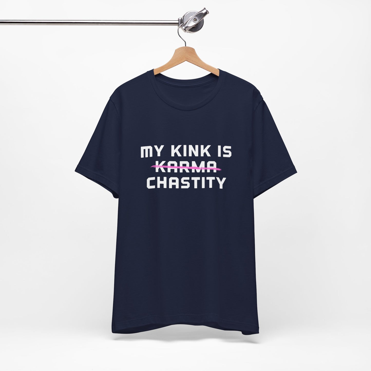 MY KINK IS KARMA (CHASTITY) T-Shirt