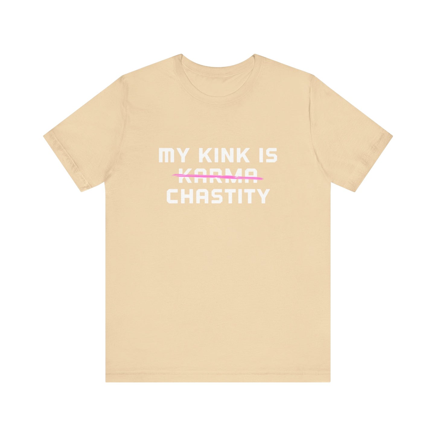 MY KINK IS KARMA (CHASTITY) T-Shirt