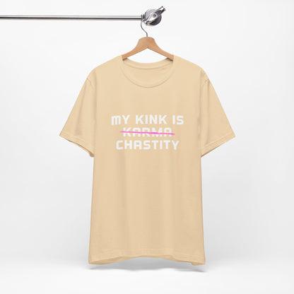 MY KINK IS KARMA (CHASTITY) T-Shirt