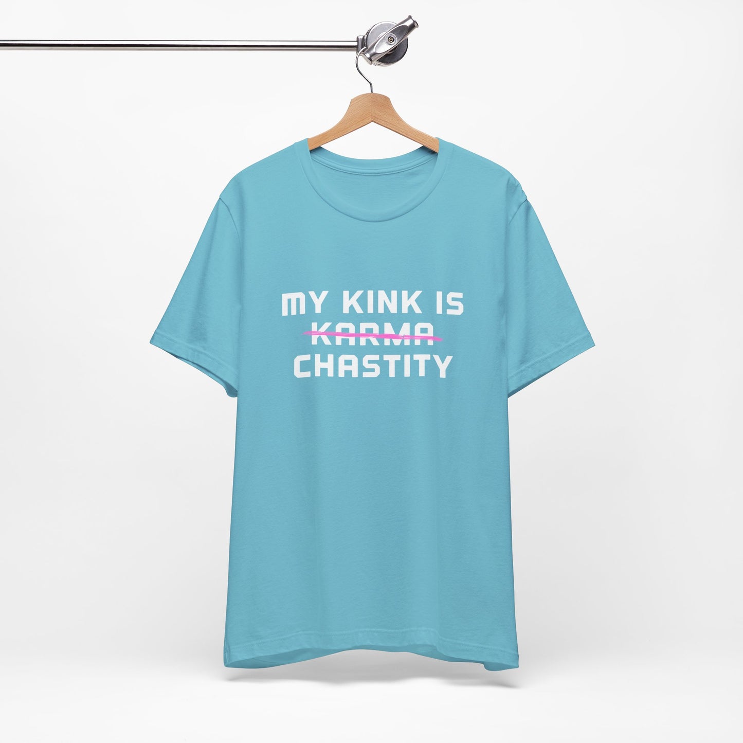 MY KINK IS KARMA (CHASTITY) T-Shirt