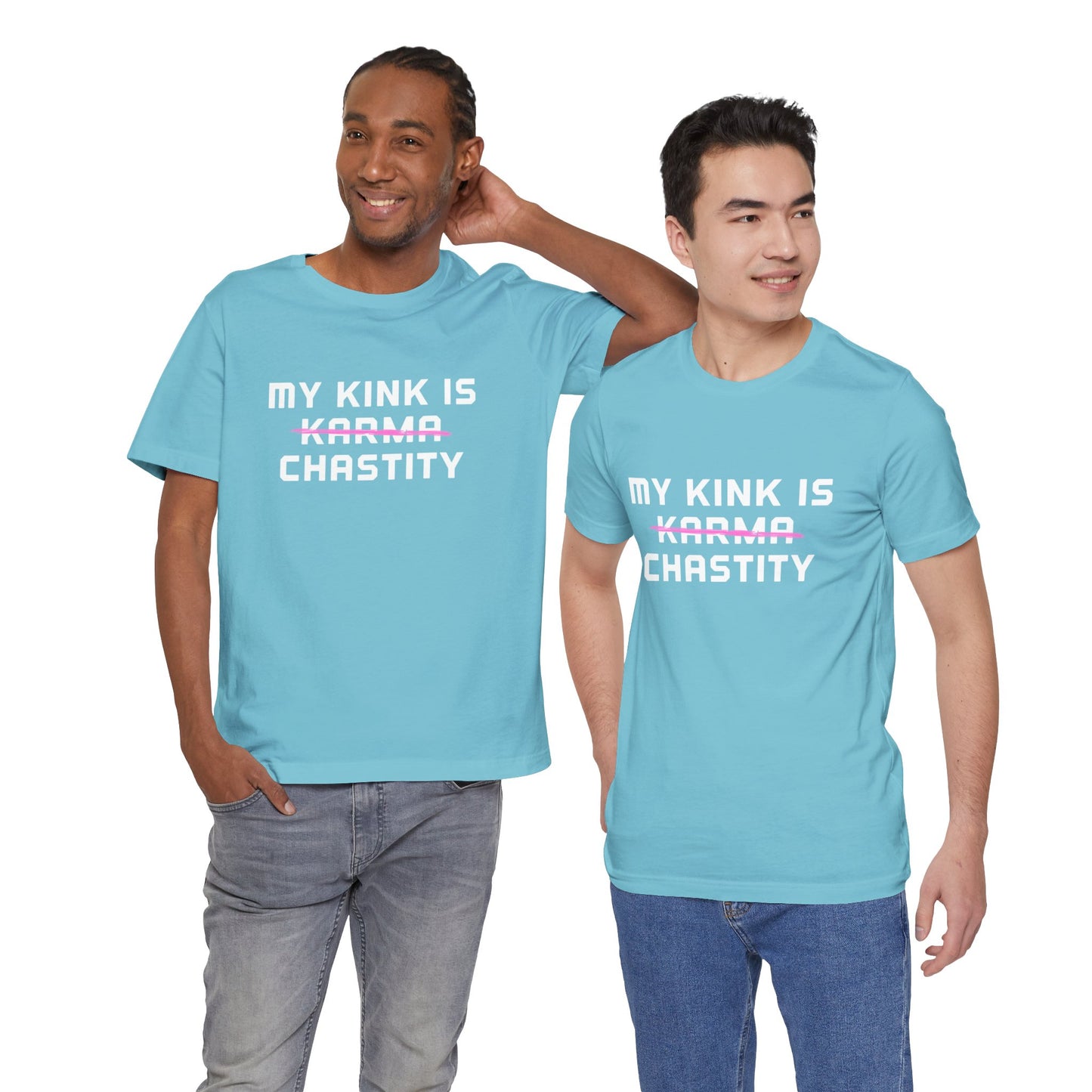 MY KINK IS KARMA (CHASTITY) T-Shirt